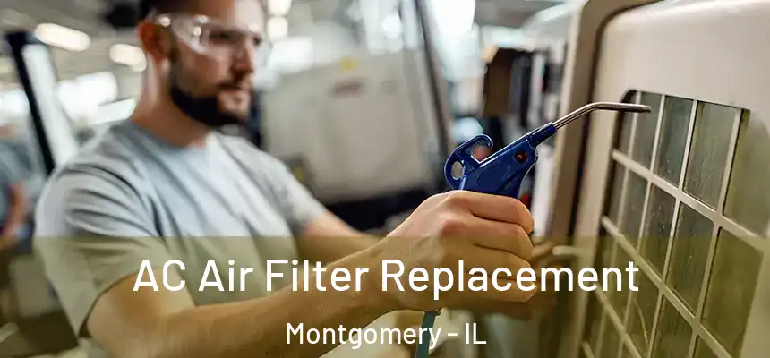  AC Air Filter Replacement Montgomery - IL