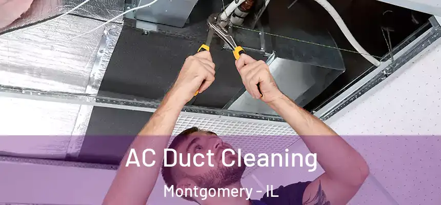  AC Duct Cleaning Montgomery - IL