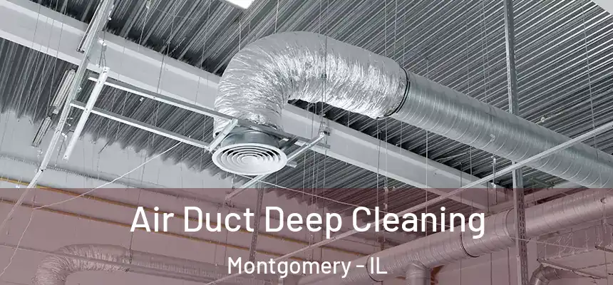  Air Duct Deep Cleaning Montgomery - IL
