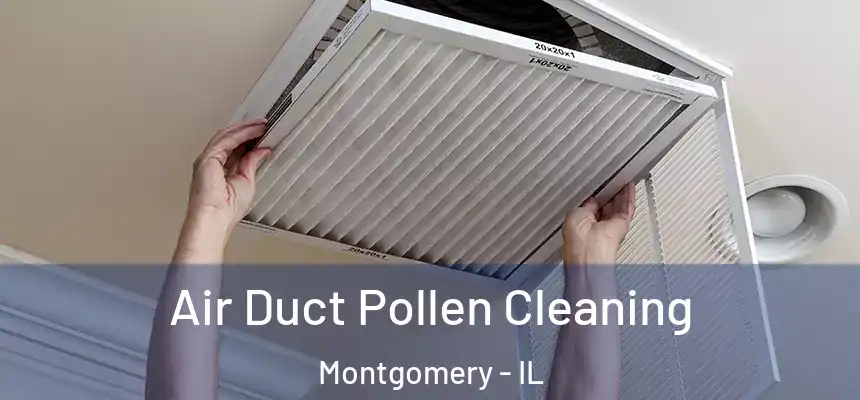  Air Duct Pollen Cleaning Montgomery - IL