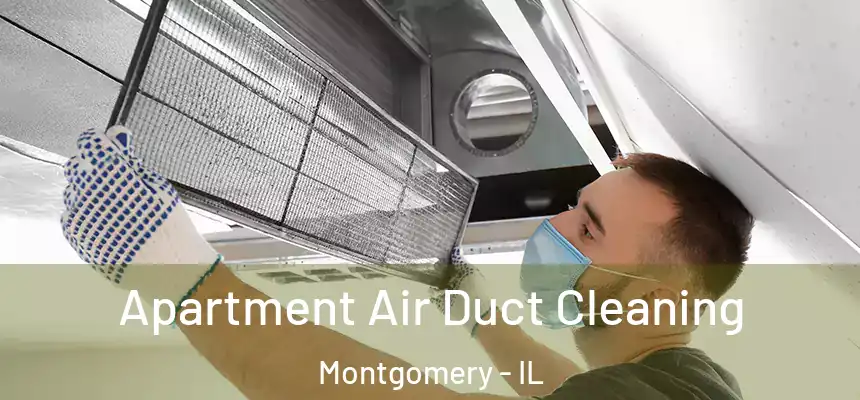  Apartment Air Duct Cleaning Montgomery - IL