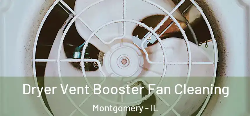  Dryer Vent Booster Fan Cleaning Montgomery - IL