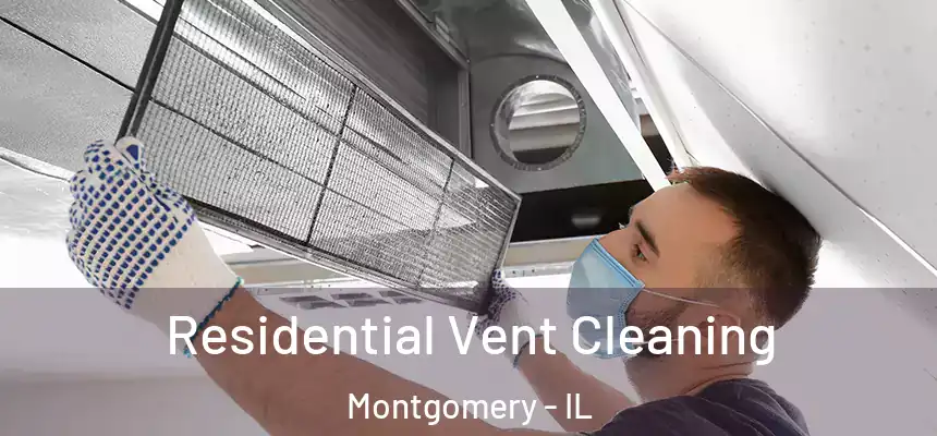  Residential Vent Cleaning Montgomery - IL